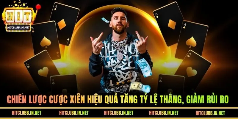 Tìm hiểu kèo Cược Xiên tại HITCLUB